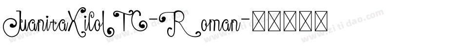 JuanitaXiloITC-Roman字体转换