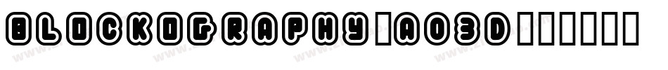 Blockography-A03D字体转换