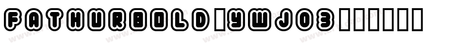 FathurBold-ywj03字体转换