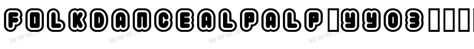 FolkdancealpAlp-yY03字体转换