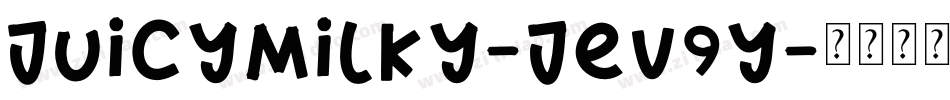 JuicyMilky-jEV9y字体转换