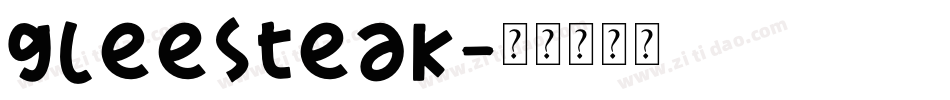 gleesteak字体转换