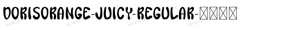 DorisOrange-Juicy-Regular字体转换