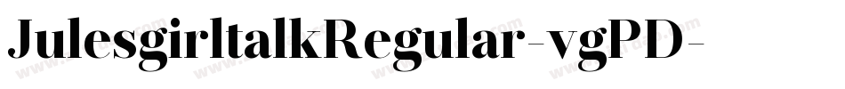 JulesgirltalkRegular-vgPD字体转换
