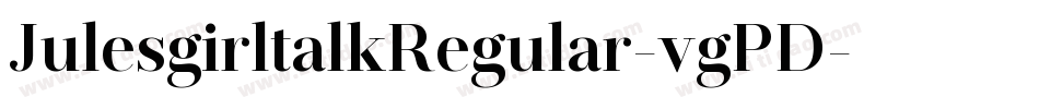 JulesgirltalkRegular-vgPD字体转换
