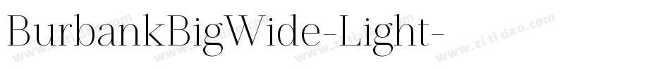 BurbankBigWide-Light字体转换