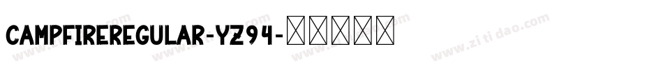 CampFireRegular-Yz94字体转换