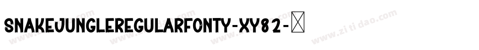 SnakeJungleRegularFonty-XY82字体转换
