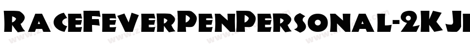RaceFeverPenPersonal-2KJe字体转换