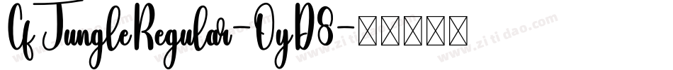 CfJungleRegular-OyD8字体转换