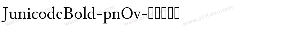 JunicodeBold-pnOv字体转换