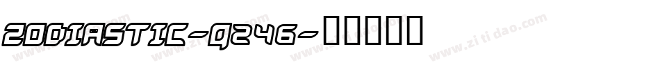 Zodiastic-q246字体转换