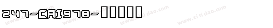 247-CAI978字体转换