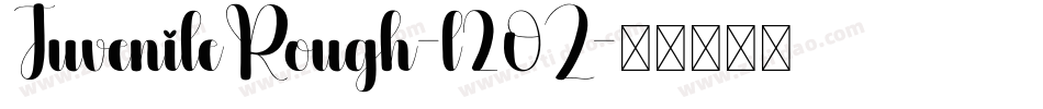 JuvenileRough-l20Z字体转换
