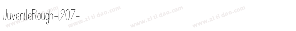 JuvenileRough-l20Z字体转换