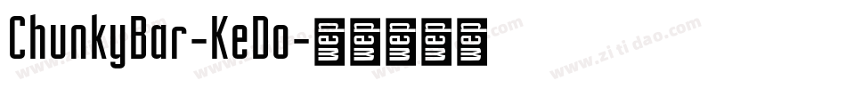ChunkyBar-KeDo字体转换