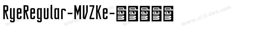 RyeRegular-MVZKe字体转换