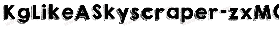 KgLikeASkyscraper-zxMG字体转换