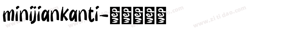 minijiankanti字体转换