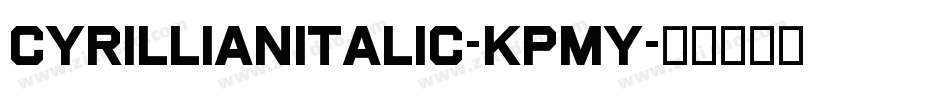 CyrillianItalic-KpMy字体转换