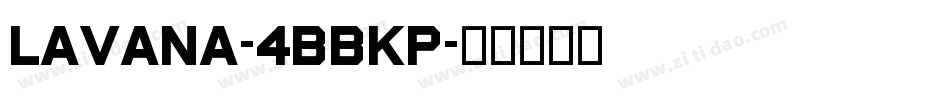 Lavana-4BBKp字体转换