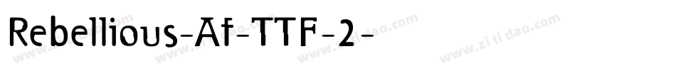 Rebellious-Af-TTF-2字体转换