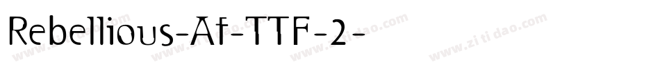 Rebellious-Af-TTF-2字体转换