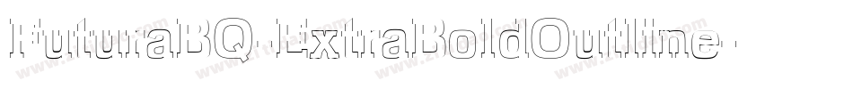 FuturaBQ-ExtraBoldOutline字体转换