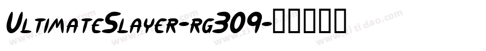 UltimateSlayer-rg309字体转换
