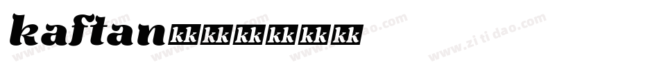 kaftan字体转换