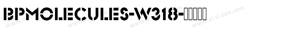 Bpmolecules-w318字体转换