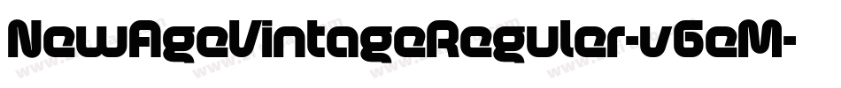 NewAgeVintageReguler-v6eM字体转换