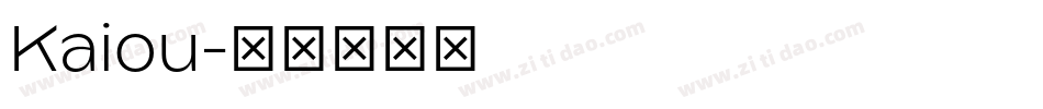 Kaiou字体转换