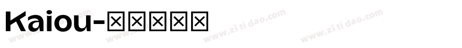 Kaiou字体转换