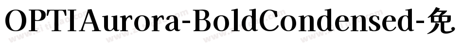 OPTIAurora-BoldCondensed字体转换