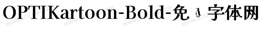 OPTIKartoon-Bold字体转换