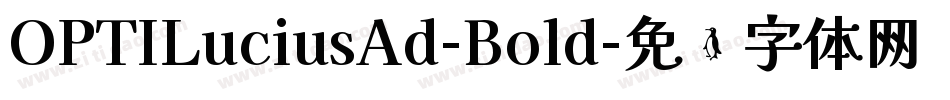 OPTILuciusAd-Bold字体转换