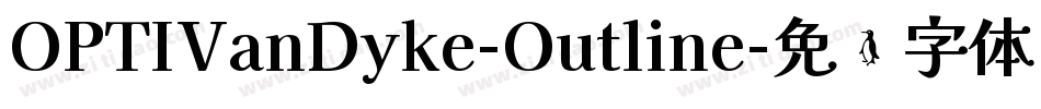 OPTIVanDyke-Outline字体转换