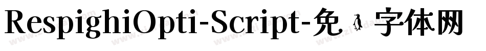 RespighiOpti-Script字体转换