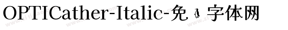OPTICather-Italic字体转换
