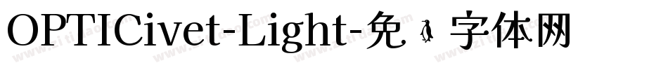 OPTICivet-Light字体转换
