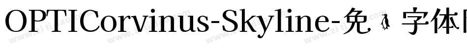 OPTICorvinus-Skyline字体转换