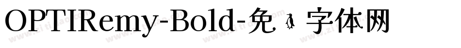 OPTIRemy-Bold字体转换