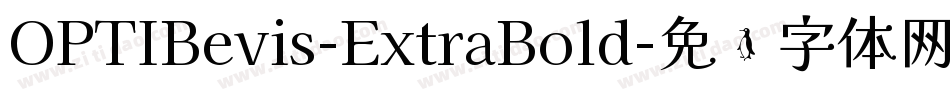 OPTIBevis-ExtraBold字体转换