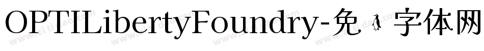 OPTILibertyFoundry字体转换