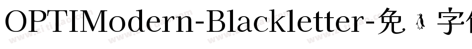 OPTIModern-Blackletter字体转换
