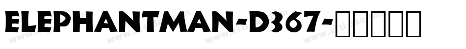 ElephantMan-d367字体转换