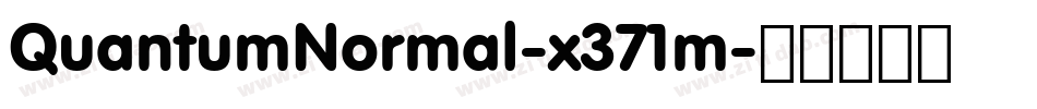 QuantumNormal-x371m字体转换