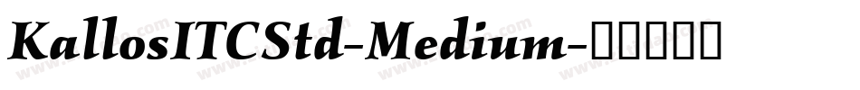 KallosITCStd-Medium字体转换