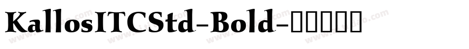 KallosITCStd-Bold字体转换